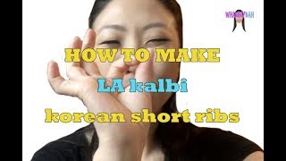 HOW TO MAKE LA kalbi  Korean BBQ short ribs [upl. by Anahsar555]