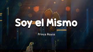 Prince Royce  Soy el mismo LetraLyrics ðŸ¤ [upl. by Lonny]