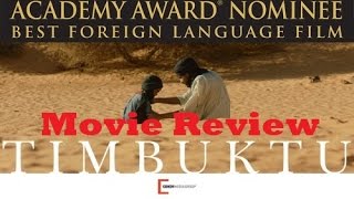 Timbuktu 2015 Movie Review [upl. by Gitel311]