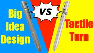 Big Idea Design Vs Tactile Turn Bolt Action EDC Pens [upl. by Gonzales]