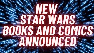 New Star Wars books and comics announced [upl. by Adlin]