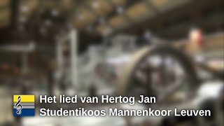 Het Lied van Hertog Jan  Cantores Lovanienses studentikoos mannenkoor Leuven [upl. by Down]