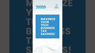 Maximize Your Tech Business Tax Savings TaxSavings TechBusiness BusinessStrategy BonAccounting [upl. by Alael287]