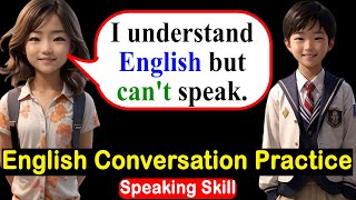 How to learn English Conversation Practice for Beginners  English Speaking Practice  Learn English [upl. by Etteiluj239]