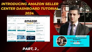 Interducing Amazon Seller Center Dashboard tutorials 2024part 2 معرفی مینو سیلرسنتر امازون [upl. by Erastatus]