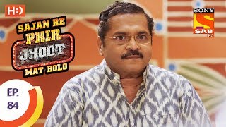 Sajan Re Phir Jhoot Mat Bolo  सजन रे फिर झूठ मत बोलो  Ep 8415th September 2017 [upl. by Tessie]