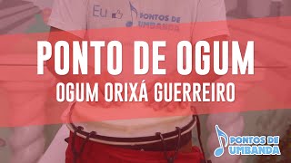 Ponto de Ogum  Ogum orixá guerreiro Grupo Emoriô [upl. by Grubb]