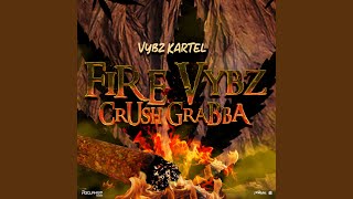 Fire Vybz Crush Grabba [upl. by Ahsial]