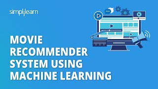 Movie Recommender System Using Machine Learning  Movie Recommender System Project  Simplilearn [upl. by Oniratac]