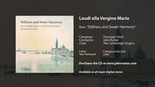 Laudi alla Vergine Maria  Giuseppe Verdi John Rutter The Cambridge Singers [upl. by Miguelita253]