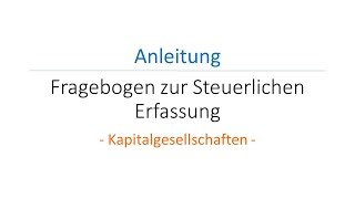 Fragebogen zur Steuerlichen Erfassung  Kapitalgesellschaften [upl. by Adnical414]