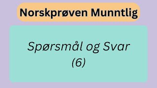 Norskprøve Muntlig  Spørsmål og Svar 6 [upl. by Higginbotham926]