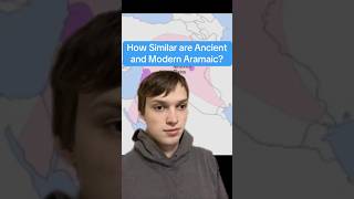 How Similar are Ancient Aramaic and Modern Aramaic [upl. by Mozart849]