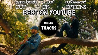 San Holo amp midwxst  Out of Options Clean 🔥 BEST ON YOUTUBE [upl. by Skier]