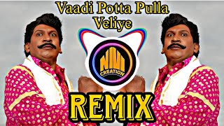 Vaadi Potta Pulla Veliye song remix tamil nivicreation vadivelusong comedyremix trendingremix [upl. by Desmund159]