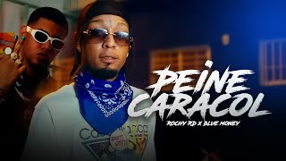 Rochy RD Peine Caracol X Blue Money  Video Oficial [upl. by Geoffrey257]