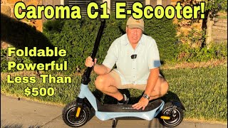 Will A 499 Scooter Be Reliable amp Powerful Heres My Caroma C1 EScooter Review [upl. by Ahtiekahs]