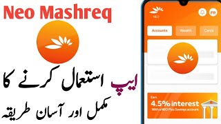 neo mashreq app kaise use kare  how to use neo mashreq app  Neo Mashreq Account [upl. by Jase]