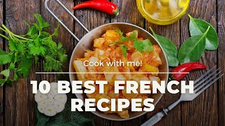 The 10 Most Popular French Recipes French cooking academy  Fine Foods French Culture [upl. by Christis230]