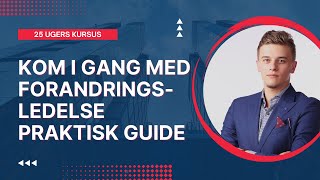 Kom i gang med forandringsledelse praktisk guide [upl. by Irik]