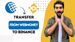 How to Transfer from WebMoney to Binance Best Method [upl. by Odelinda]