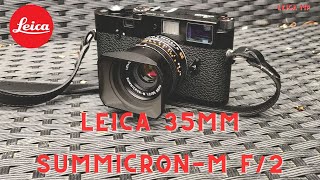 LEICA 35MM BETTER THAN A 50MM Leica 35mm f2 SummicronM review [upl. by Lacsap]