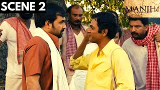 Manjhi  The Mountain Man  Scene 2  Nawazuddin Siddiqui  Pankaj Tripathi  Viacom18 Studios [upl. by Owades874]