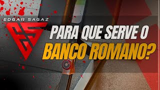 BANCO ROMANO PRA QUE SERVE [upl. by Ecinrahs]