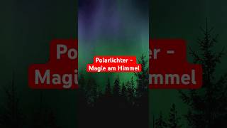 Polarlichter  Magie am Himmel [upl. by Arhez791]