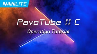 PavoTube II 15C30C Operation Tutorial  Nanlite [upl. by Senaj]