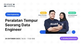 Dicoding Developer Coaching 108  Data Engineering  Peralatan Tempur Seorang Data Engineer [upl. by Vail]