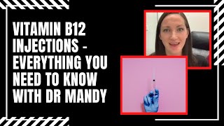 Vitamin B12 Injections  Everything you need to know with Dr Mandy [upl. by Aicelaf478]