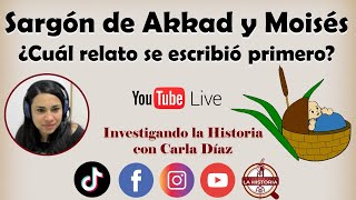 Sargón de Akkad y Moisés Carla Díaz [upl. by Burner]