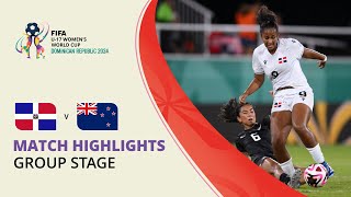 HIGHLIGHTS Dominican Republic v New Zealand  FIFA U17 Women’s World Cup 2024 [upl. by Begga251]