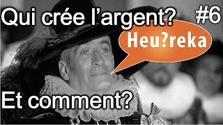 Qui crée largent Et comment  Heureka 6 [upl. by Alejna]