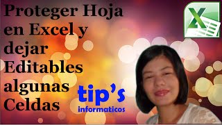 Proteger Hoja en Excel y dejar Editables algunas Celdas [upl. by Ruthi]