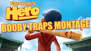 Everyones Hero Booby Traps Montage Music Video [upl. by Aroled]