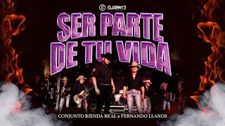 Conjunto Rienda Real amp Fernando Llanos  Ser Parte De Tu Vida Video Oficial [upl. by Rana]