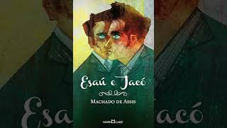 Audiobook do livro Esaú e Jacó  Machado de Assis [upl. by Eckhardt]