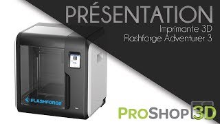 Présentation imprimante 3D Flashforge Adventurer 3 [upl. by Attenoj]