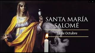 SANTA MIARÍA SALOMÉ Martes 22 de Octubre de 2024 [upl. by Ansev]