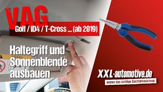 Dach Haltegriff und Sonnenblende ausbauen – VW ID4 Golf Polo Tiguan TCross  Bj ab 2019 [upl. by Kauffmann]