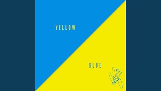 Yellow Blue [upl. by Bayless]