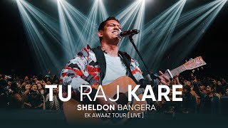 Tu Raj Kare  Sheldon Bangera Live In Ranchi  EK AWAAZ TOUR [upl. by Eednarb230]