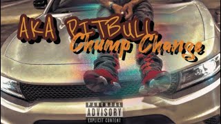 AKA PITBULL CHUMP CHANGE [upl. by Jilly]