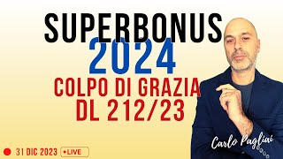 SUPERBONUS 2024 COLPO DI GRAZIA 110 [upl. by Fasano]