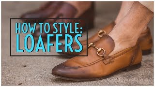 How to Style Loafers  Horsebit Tassel Penny amp Drivers  Mens Fashion 2019 [upl. by Chainey]