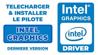 Comment télécharger et installer le pilote graphique Intel  Mettre à jour driver de carte graphique [upl. by Johnny]