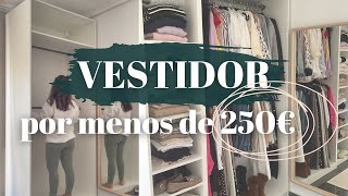 💸​ VESTIDOR POR MENOS DE 250 EUROS 💸​ I ACOMPAÑAME A MONTAR MI VESTIDOR LOW COST 👠​ [upl. by Orford]