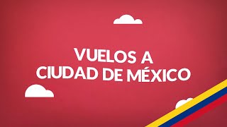 Vuelos a Ciudad de México  Aquí tenemos los tiquetes más baratos [upl. by Noxaj479]